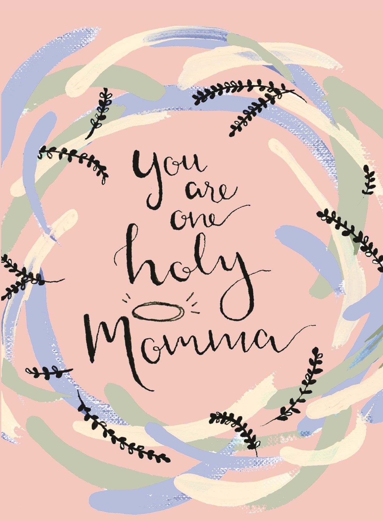 "One Holy Momma" Greeting Card
