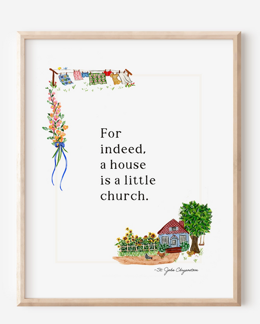 "A House is a Little Church" Art Print